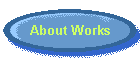 About Works