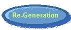 Re-Generation